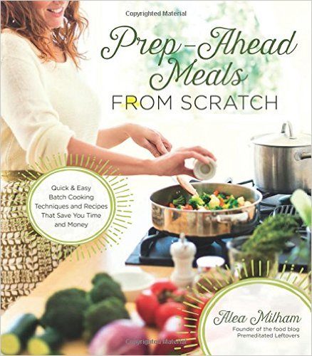 prep-ahead-meals-from-scratch